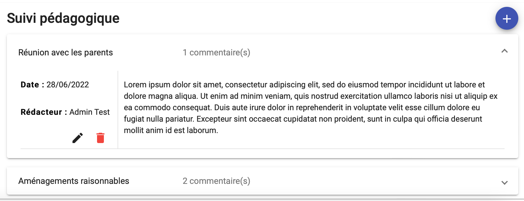 La carte affiche le titre Réunion avec les parents suivi du nombre de commentaires (1 commentaire(s)), et est déployée (flèche vers le haut).  À l’intérieur de la carte :  Date : 28/06/2022  Rédacteur : Admin Test  Contenu : un paragraphe de texte décrivant la réunion (Lorem ipsum dolor sit amet, consectetur adipiscing elit…), qui détaille divers points abordés et retours des parents.  Icônes d’action en bas à gauche : ✏️ (éditer) et 🗑️ (supprimer).  Aucun encadré rouge n’apparaît sur cette capture.